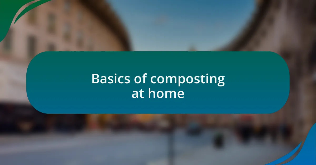 Basics of composting at home