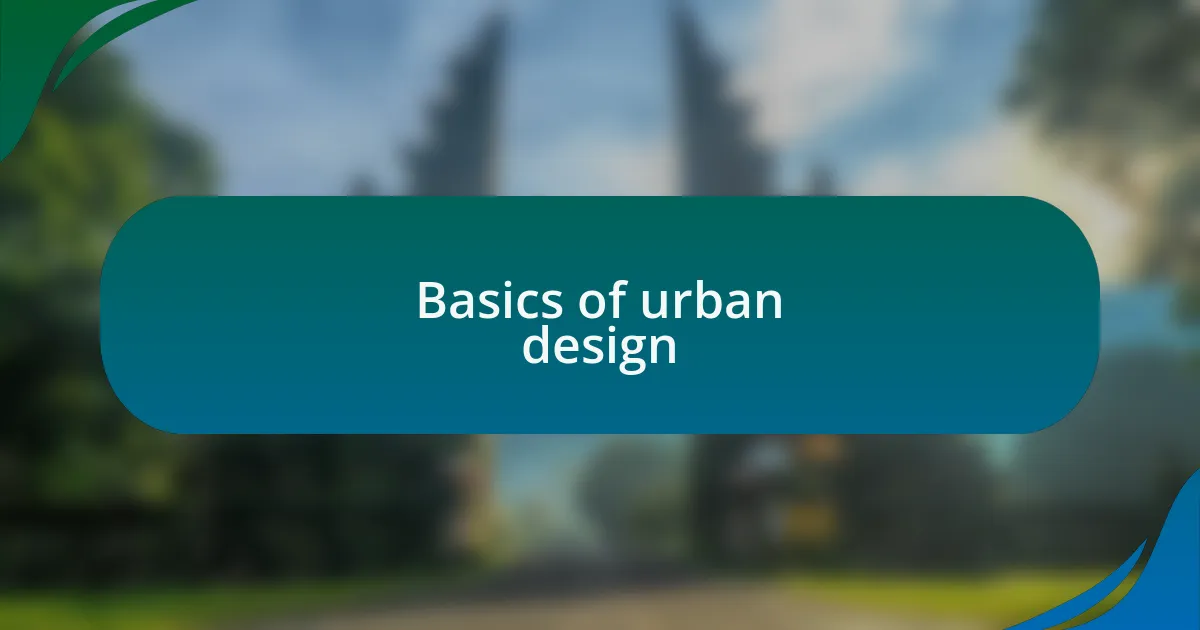 Basics of urban design