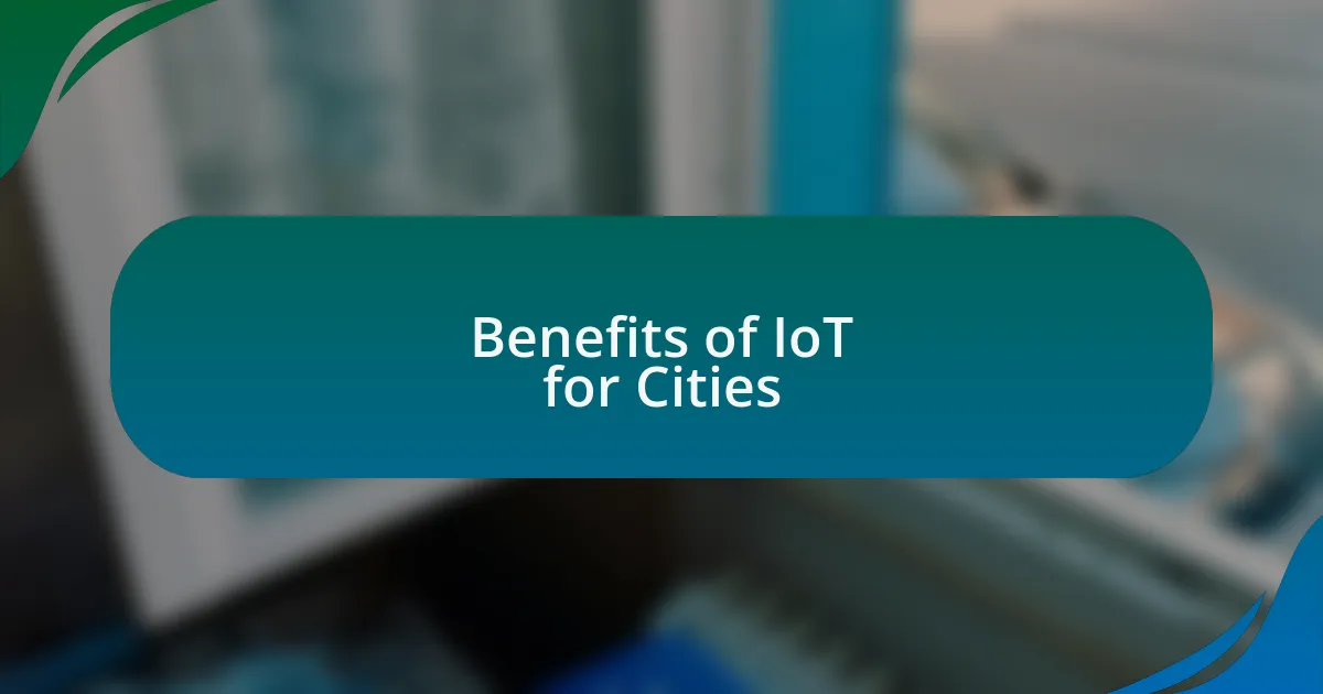 Benefits of IoT for Cities