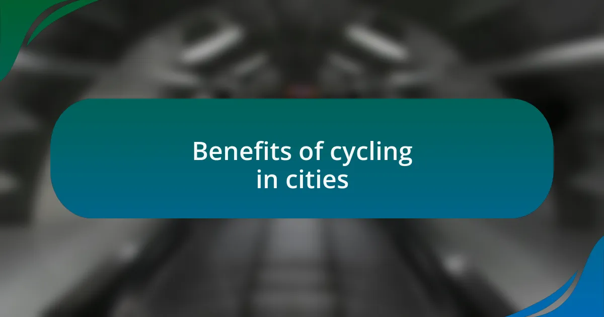Benefits of cycling in cities