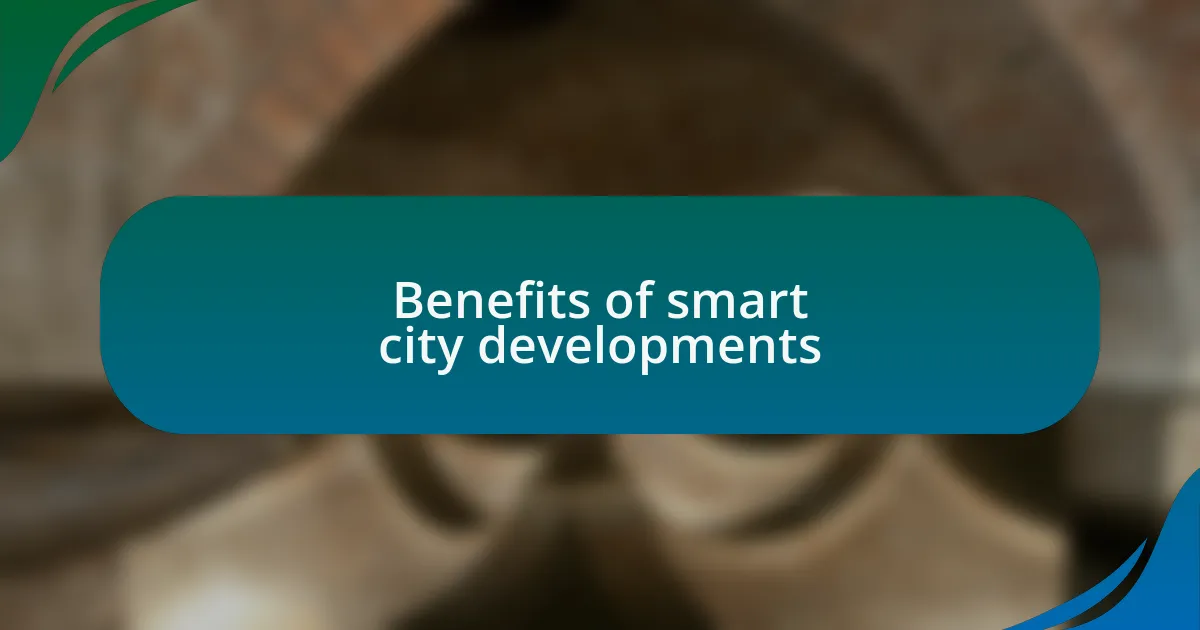 Benefits of smart city developments