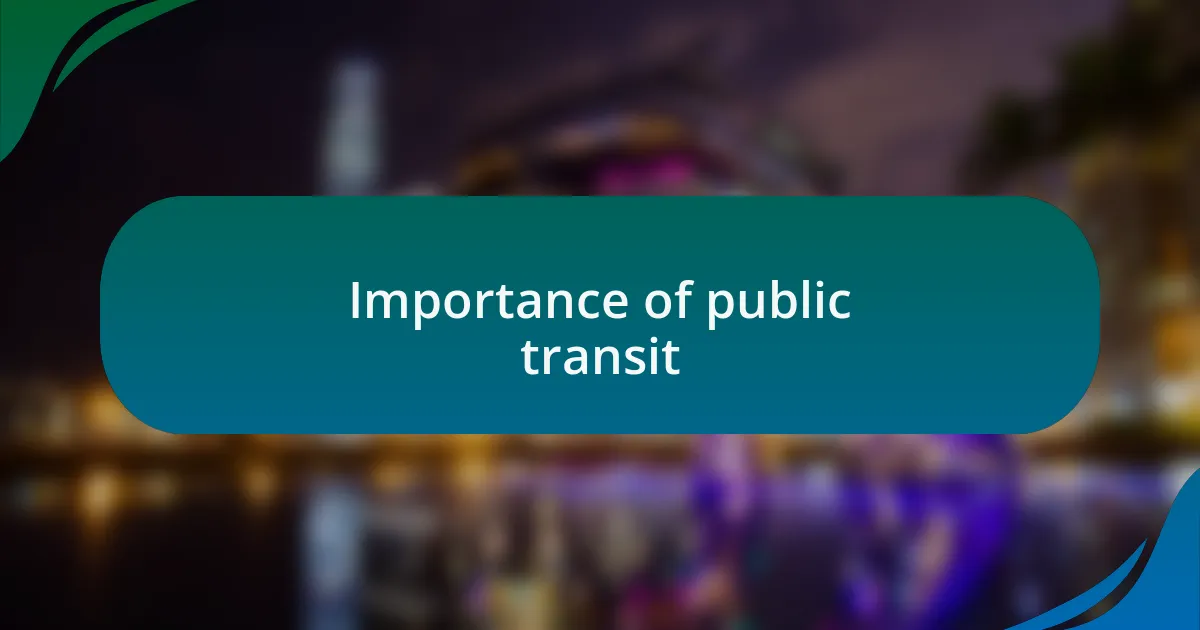 Importance of public transit