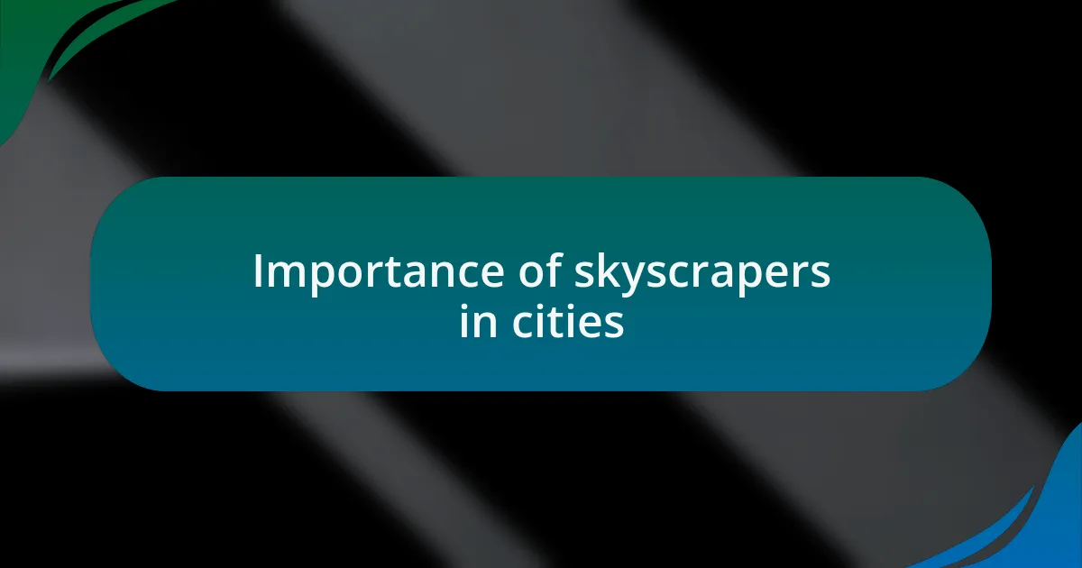 Importance of skyscrapers in cities