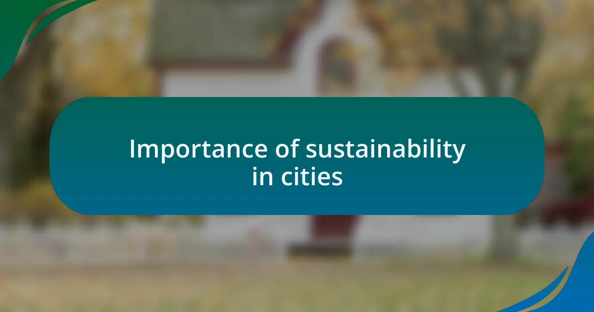 Importance of sustainability in cities