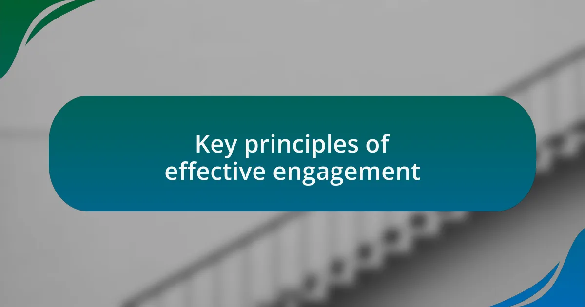 Key principles of effective engagement