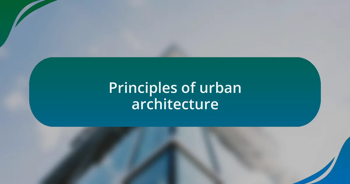Principles of urban architecture