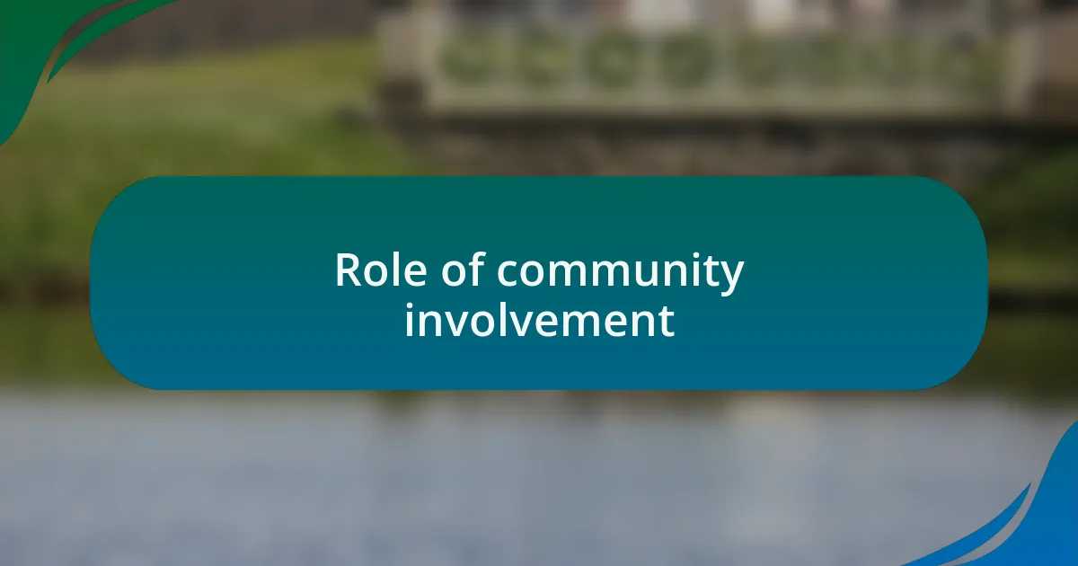 Role of community involvement