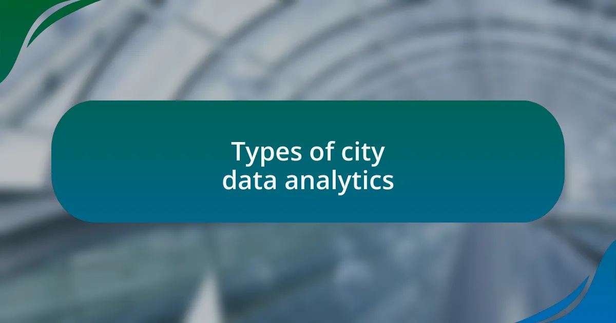 Types of city data analytics