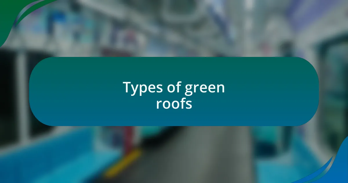 Types of green roofs